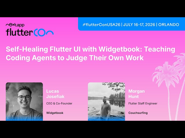 Self-Healing Flutter UI with Widgetbook - Lucas & Morgan | Fluttercon USA 2026