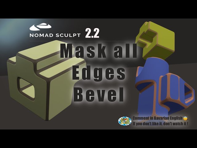 Nomad Sculpt - Mask all Edges - Bevel - chamfer -  Hard Surface - Tutorial (V2.3 - 30.8.2025)