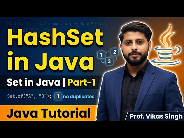 HashSet in Java | Set in Java Part-1 | Java Tutorial by Vikas Singh Sir  In Hindi