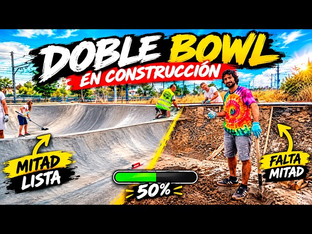 ✅CONSTRUYENDO UN SKATEPARK✅ BOWL DOBLE !! DIY VAGAPARK / parte 3 ¡¡¡ falta la mitad !!
