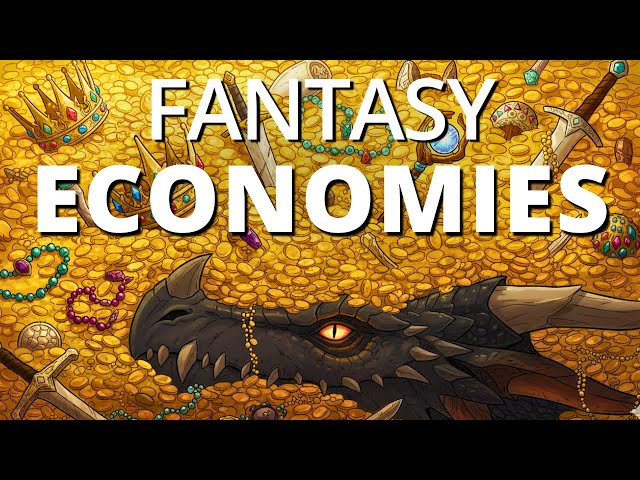 Why Fantasy Economies Make NO Sense