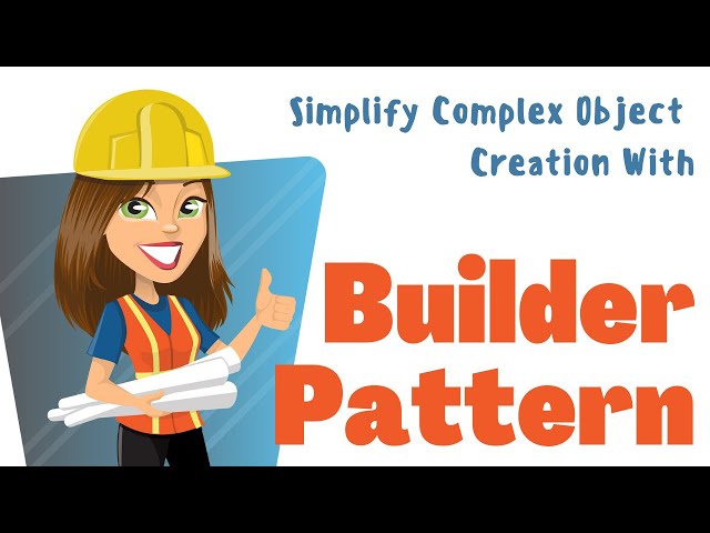 Simplify Complex Object Creation With Builder Pattern | Easy to understand with example