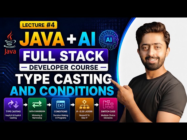 Java Full Stack Course 2026 | Type Casting & Conditional Statement | lecture 4