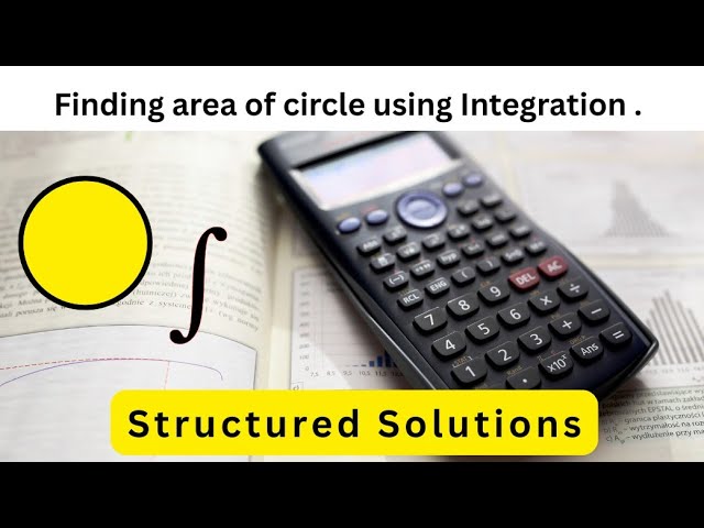 Area of circle using Integration, Application of Definite Integral 