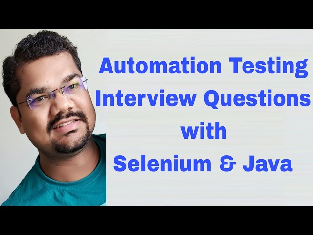 Top Automation Testing Interview Questions with Selenium & Java | Crack Your QA Interview!