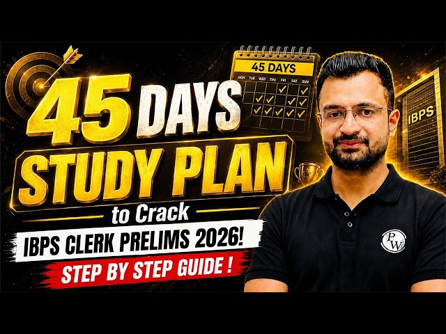 IBPS Clerk Prelims 2026 🔥Complete 45 Days Preparation Plan | Step-by-Step Guide | by Sumit Verma Sir
