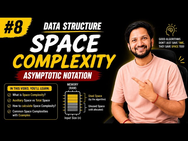Space Complexity Explained | Asymptotic Notation | DSA #8