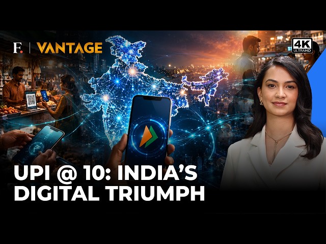 UPI cumple 10 años: Cómo India construyó la potencia mundial de pagos digitales | Vantage en Firs...