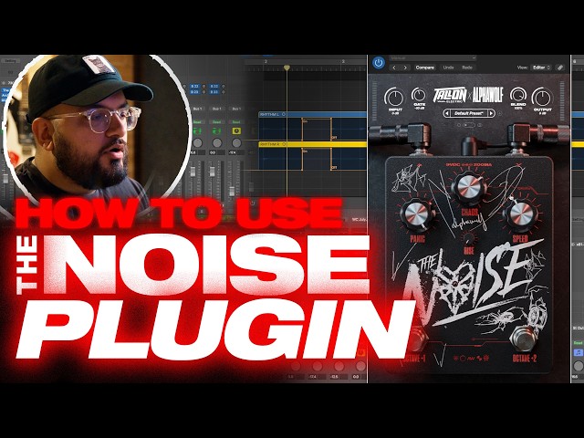 The Noise Plugin 101 | Getting Started with Unnus Latif