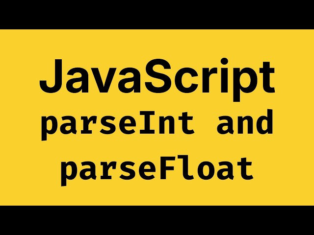 parseInt() and parseFloat() Functions - JavaScript Course 2026