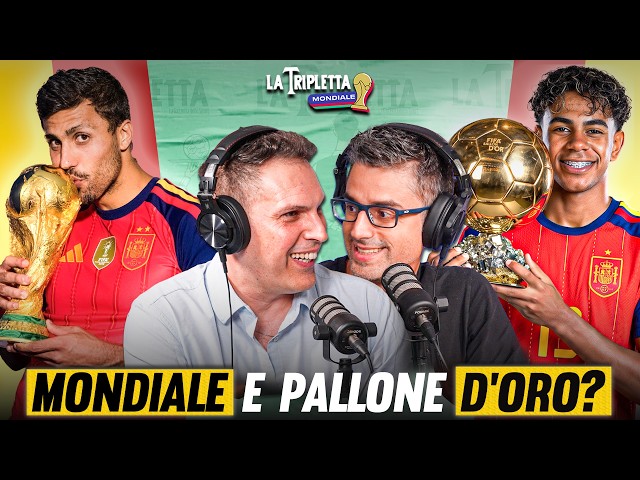 SPAGNA pigliatutto: Mondiale e Pallone d’Oro per RODRI o YAMAL? | La Tripletta