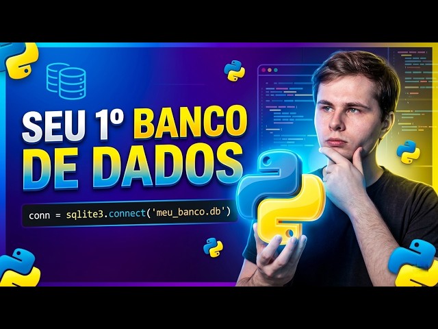 Como Criar um Banco de Dados no Python com SQLite3 (Passo a Passo)