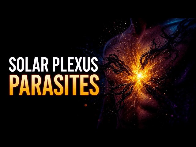Solar Plexus — Release Parasitic Energy | Deep Cleansing Frequency