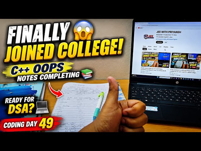 Finally Joined College! 😱 | C++ OOPS Notes Completing 📚 | Ready for DSA? 💻 | Coding Day 49