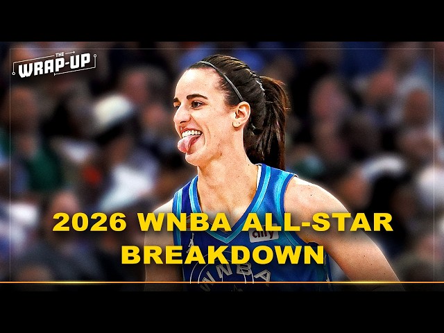 🏀2026 WNBA All-Star Game LIVE REACTION from Chicago!🏀 | The Wrap-Up