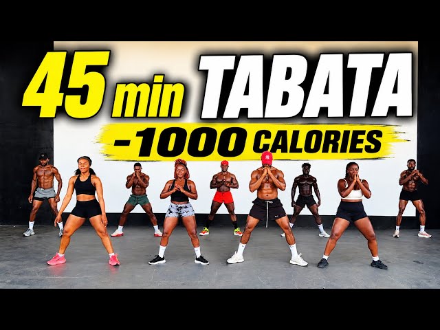 45 minutes workout tabata , - 1000 calories 