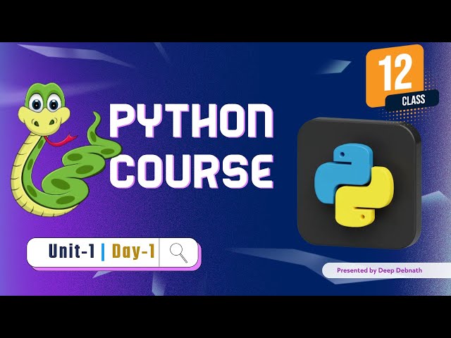 🔥Day 1 | Unit 1 | Python Programming Class 12 | Semester 3 | Computer Science & Computer Application