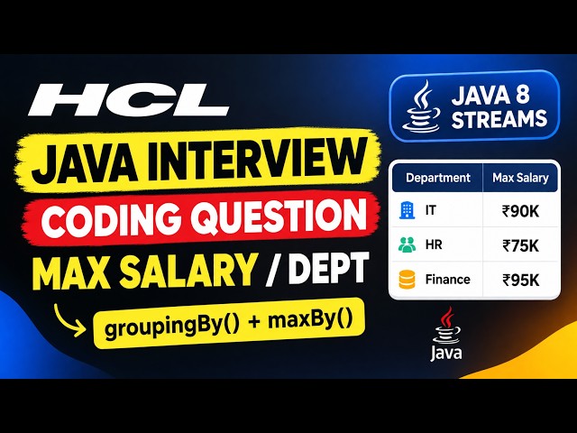 HCL Java Interview Coding Question | Maximum Salary Per Department Using Java 8 Streams