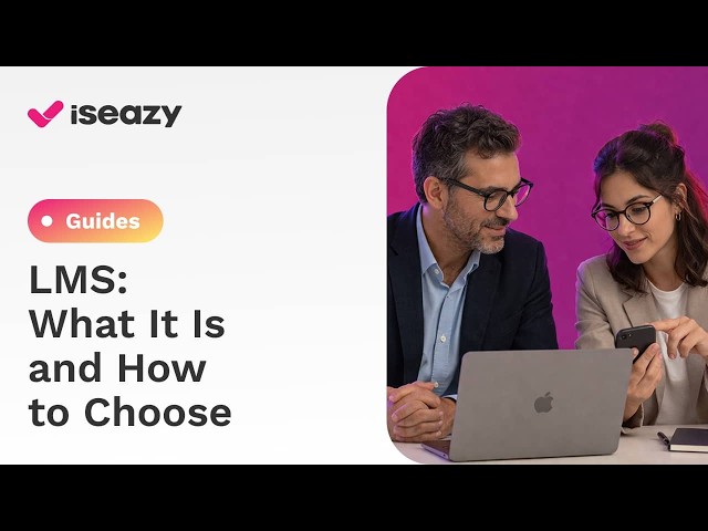 What Is an LMS? | Learn How a Learning Management System Works [Tutorial isEazy]