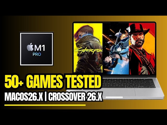 50+ games tested on an m1 pro macbook pro