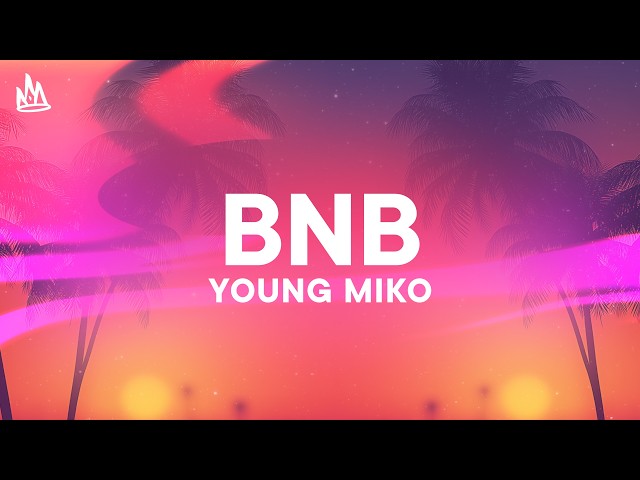 Young Miko, Clarent - BnB [Letra]
