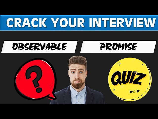 🔥 OBSERVABLE OR PROMISE ? CAN YOU MAKE THE RIGHT CHOICE ? CRACK YOUR INTERVIEW JAVASCRIPT ANGULAR
