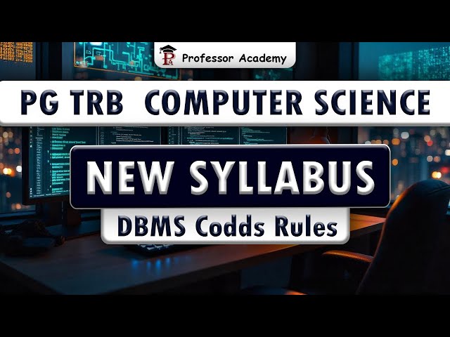 PG TRB Computer Science | New Syllabus | DBMS Codds Rules | Professor Academy