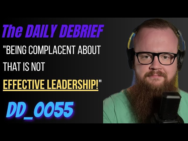 DAILY DEBRIEF #55: Emails & Knee-Jerk Policies