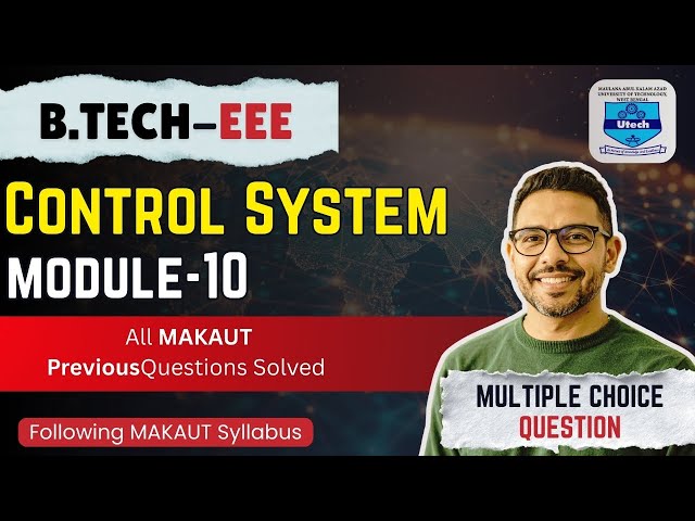 Control System | B.TECH|MAKAUT | Electrical Engineering | modul -10|MULTIPLE CHOICE QUESTION