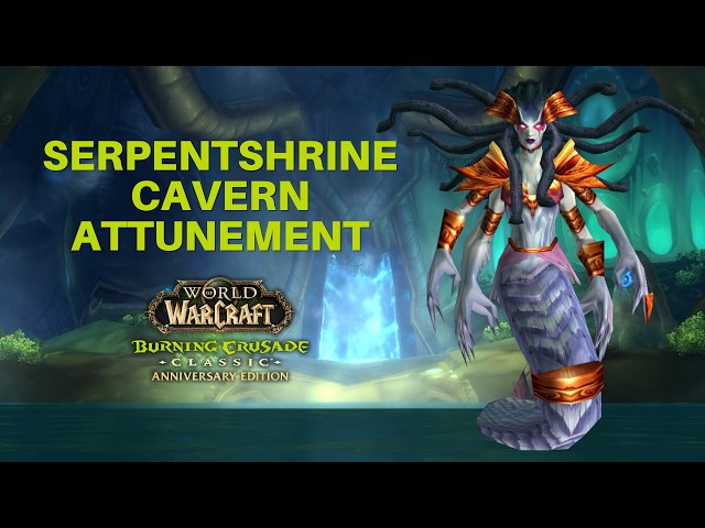 Serpentshrine Cavern Attunement Guide (SSC Attune) | TBC Classic