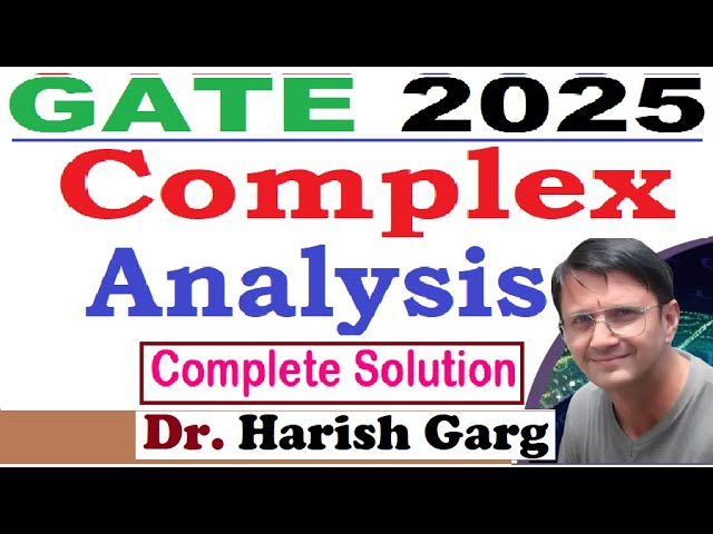 GATE 2025 Mathematics | Complex Analysis | Complete Solution | Short Cut Tricks