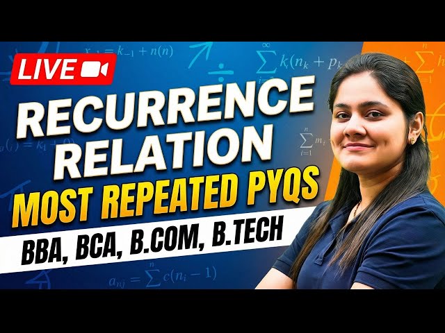 🔥Most Important Questions Recurrence Relation|BBA|BCA|B.COM|B.TECH|Dream Maths