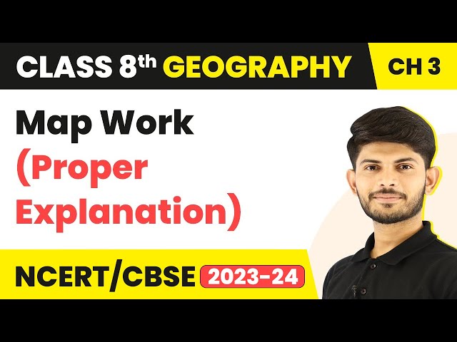 Map Work (Proper Explanation) - Minerals and Power Resources | Class 8 Geography