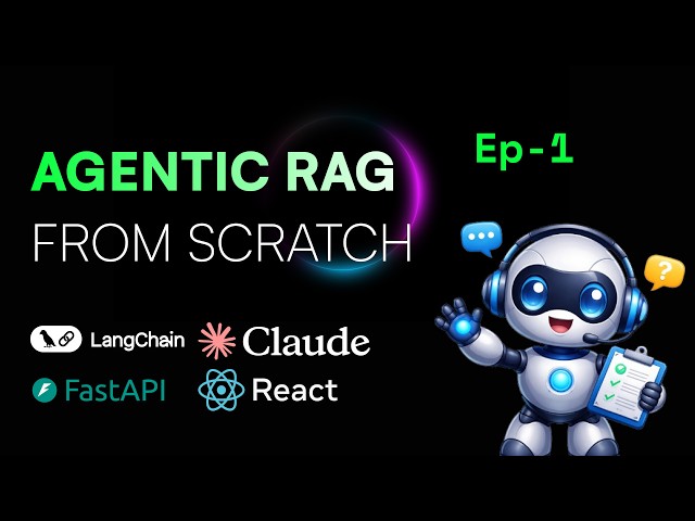 AGENTIC RAG FROM SCRATCH: Episode 1 - Project overview (FastAPI + React + LangChain  + Claude)