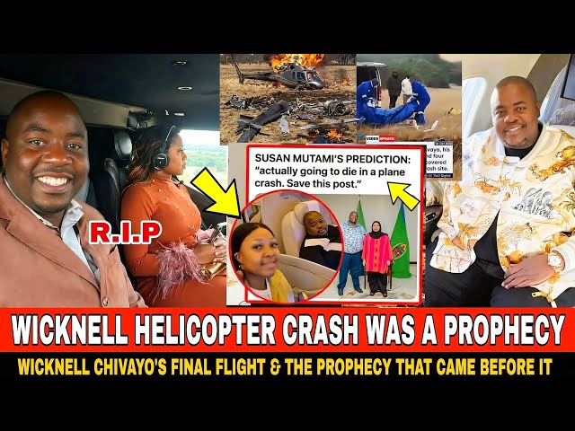 The Strange Prophecy Before Wicknell Chivayo & His Wife Died In A Helicopter Crash