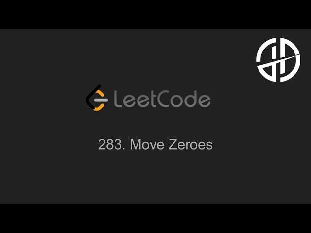 283. Move Zeroes (LeetCode)