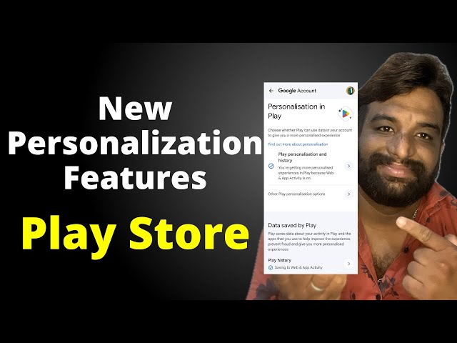 Google Play Store's New Personalization Features