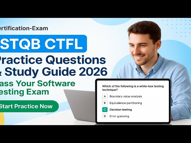 ISTQB CTFL Practice Questions & Study Guide 2026 | Pass Your Software Testing Exam