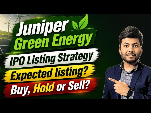 Juniper Green Energy IPO Listing Strategy | Expected Listing | Pre Open Buy or Sell..