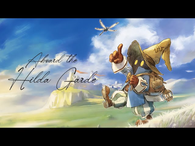 Aboard the Hilda Garde (Arrangement) | FINAL FANTASY IX