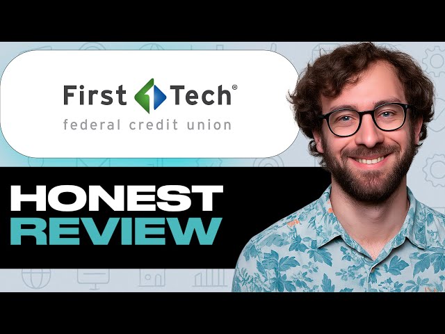 First Tech Federal Credit Union Honest Review – Watch Before Using. My Experience