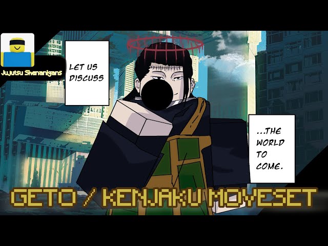 𝘾𝙐𝙍𝙎𝙀 𝙈𝘼𝙉𝙄𝙋𝙐𝙇𝘼𝙏𝙊𝙍: KENJAKU/GETO Moveset [Skill Builder] I Jujutsu Shenanigans