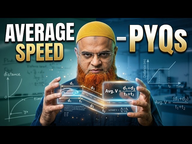 Don't Skip Average Speed! NEET & JEE PYQs Solved