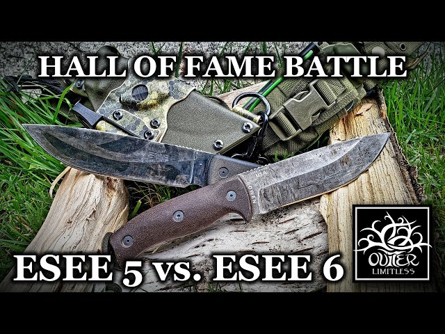 ESEE 5 vs ESEE 6 - Hall of Fame Battle!  Which Would YOU Choose?  The Out of Doors Episode 4