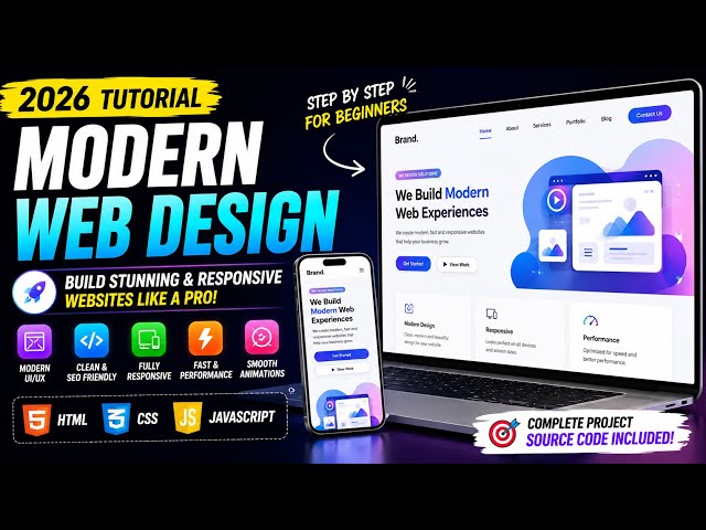 Modern Web Design Tutorial 2026 🔥 | Build Stunning Responsive Websites with HTML CSS & JavaScript