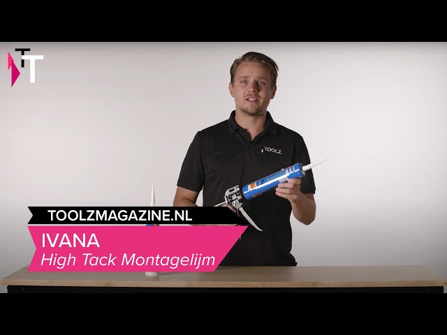 Ivana High Tack Montagelijm demonstratie
