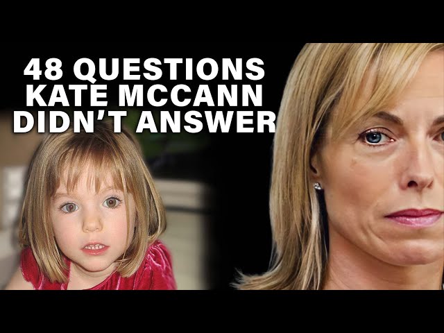 48 Questions Kate McCann Didn't Answer from the Police