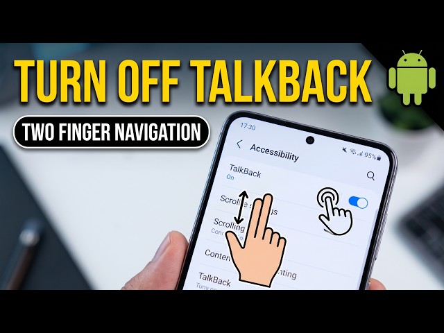 How to Turn Off TalkBack on Android (2026) — Quick & Easy