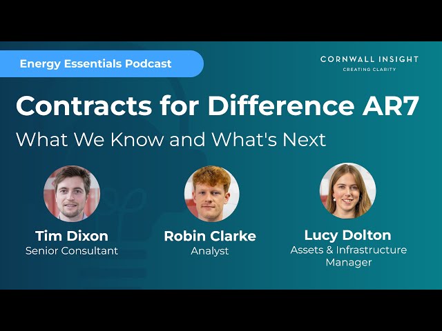 Contracts for Difference AR7: What We Know and What's Next | Energy Essentials Podcast