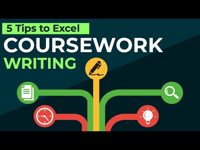 Proven Tips to Ace Coursework Writing [Meaning, Values, Steps and The Tips]